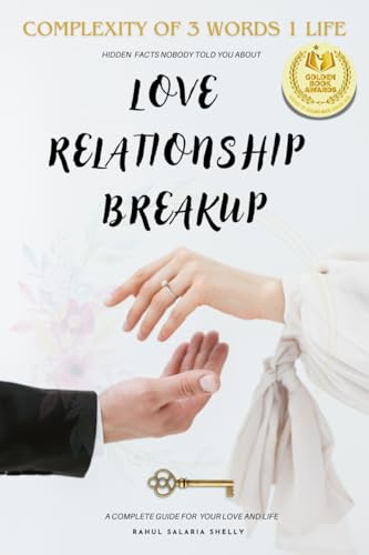 LOVE RELATIONSHIP BREAKUP: Complexity of 3 Words 1 Life