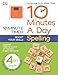 10 Minutes a Day: Spelling, Fourth Grade: Supports National Council of Teachers English Standards