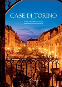 Case di Torino due. Ediz. illustrata Case di Torino due. Ediz. illustrata