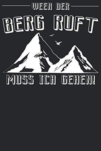 Wenn der Berg ruft: Wochenplaner Dezember 19 bis Januar 21 - 1 Woche auf einen Blick - DIN A5 Monatsplaner Terminplaner Checklisten & Notizen ... Bergliebe Wanderer Berge Gebirge Berg Wandern