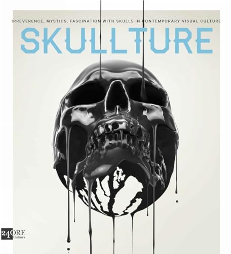 Skullture: Skulls in Contemporary Visual Culture