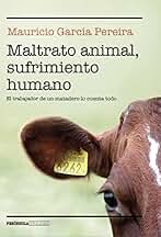 Maltrato animal, sufrimiento humano: El trabajador de un matadero lo cuenta todo (REALIDAD)