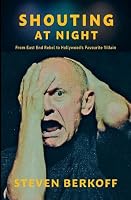 Shouting at Night: From East End Rebel to Cinema's Favourite Villians 1913641597 Book Cover