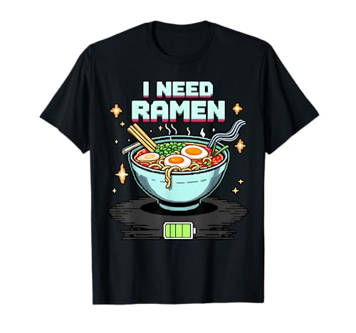 I Need Ramen Kawaii Nouilles japonaises Amateurs de nourriture T-Shirt