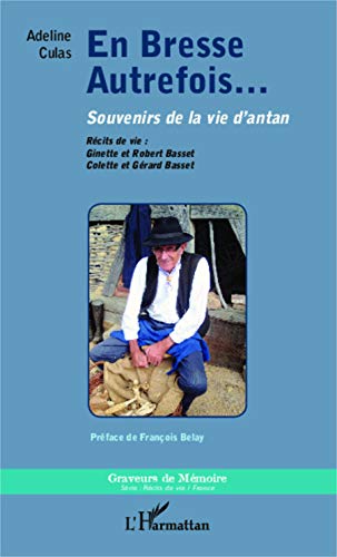 Télécharger En Bresse autrefois...: Souvenirs de la vie d'antan PDF