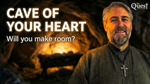 Christ & the Cavern of Your Heart