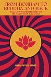 From Bonham to Buddha and Back: The Slow Enlightenment of the Hard Rock Drummer (English Edition)