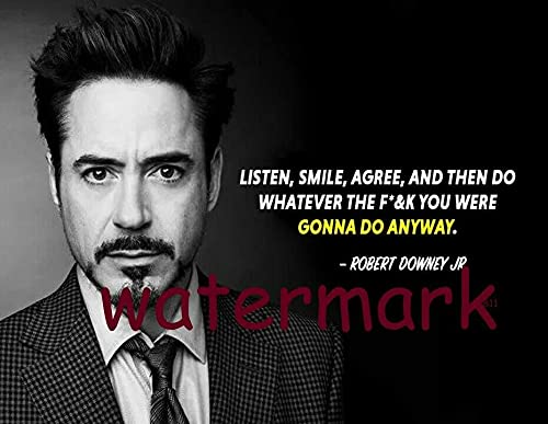 13x19 ROBERT DOWNEY JR LISTEN SMILE AGREE QUOTE PHOTO