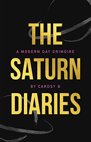 The Saturn Diaries: A Modern Day Grimoire ( A Memoir and Spell book of Healing and Magic)