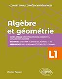  Algèbre et géométrie - Licence 1re année - Cours et travaux dirigés de mathématiques