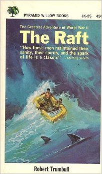 The Raft, the Greatest Adventure of WWII B002XM9Q6W Book Cover