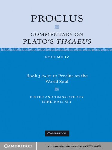 Proclus: Commentary on Plato's Timaeus, Part 2, Proclus on the World Soul: Commentary on Plato's Timaeus: Volume 4, Book 3, Part 2, Proclus on the World Soul