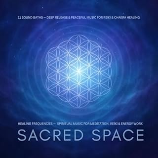 11 Sound Baths — Deep Release & Peaceful Music for Reiki & Chakra Healing cover art