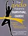 The Endo Patient’s Survival Guide: A Patient’s Guide to Endometriosis & Chronic Pelvic Pain