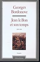Jean le Bon et son temps (Biographie) 2859561811 Book Cover