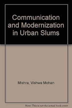 Communication And Modernization In Urban Slums