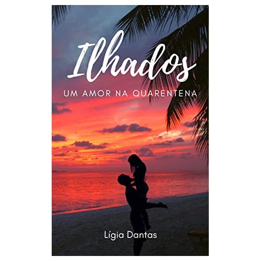 Ilhados : Um amor na quarentena