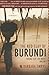 The Red Clay of Burundi: Finding God, the Music, and Me