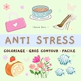 ANTI STRESS : Livre de Coloriage pour Adultes et Enfants, coloriage Gros contour et Facile, dessin Facile et Anti Stress de vêtements, de boissons, de ... de cosmétiques ...(Coloriage dessin simple)