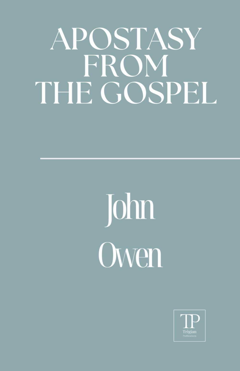 Apostasy from the Gospel