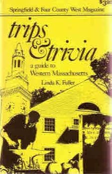 Unknown Binding Trips & trivia: A guide to western Massachusetts Book