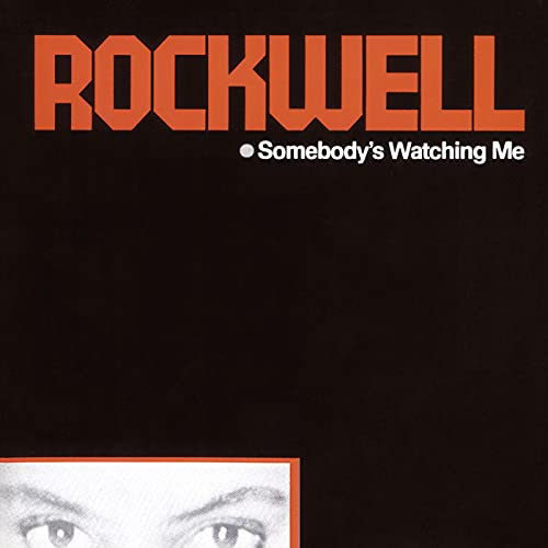 Somebody's Watching Me / Rockwell