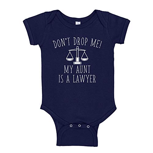 Lawyer Aunt Don't Drop Me My Aunt is A Lawyer Baby Bodysuit Attorney Infant One Piece
