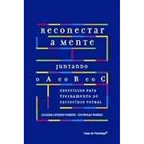 Reconectar a mente juntando o A e o B e o C: exercícios para treinamento de raciocínio verbal