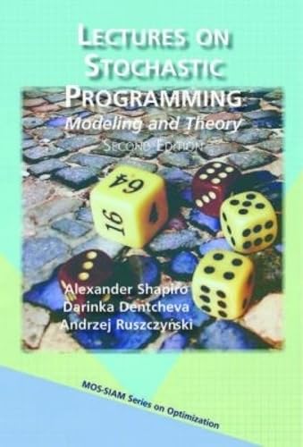 Lectures on Stochastic Programming: Modeling and Theory