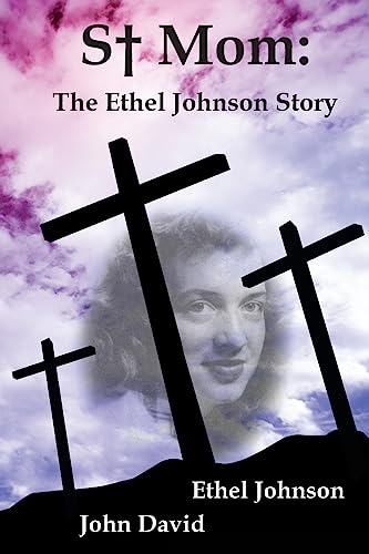 S† Mom: The Ethel Johnson Story
