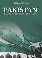Pakistan Beyond the Crisis State 812911870X Book Cover