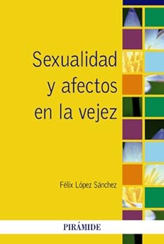 Paperback Sexualidad y afectos en la vejez [Spanish] Book