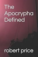 The Apocrypha Defined 1520224389 Book Cover