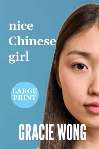 Nice Chinese Girl (Large Print)