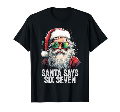 Santa Says Six Seven Funny Christmas 67 Meme Santa T-Shirt