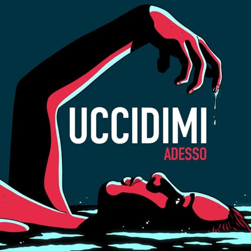 Uccidimi Adesso Titelbild
