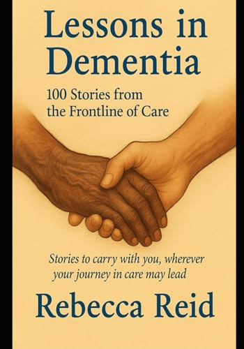 Lessons in Dementia: 100 Stories from the Frontline of Care für 12,23 EUR bei amazon.de Bild: Lessons in Dementia: 100 Stories from the Frontline of Care für 12,23 EUR bei amazon.de