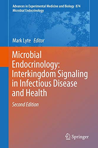 Buy Microbial Endocrinology: Interkingdom Signaling in Infectious Disease and Health — BookShops.in