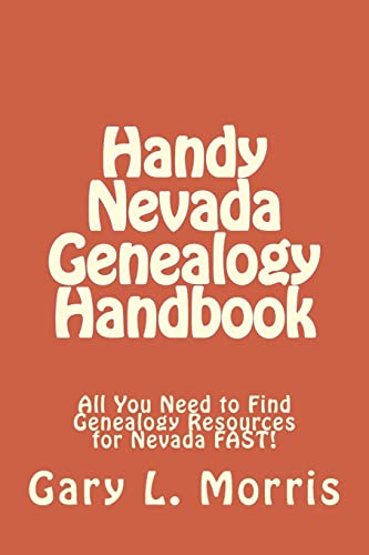 Handy Nevada Genealogy Handbook: All You Need t... 150778726X Book Cover