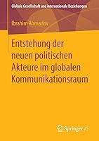 Entstehung Der Neuen Politischen Akteure Im Globalen Kommunikationsraum 3658115130 Book Cover