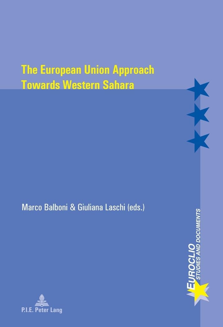 Buy The European Union Approach Towards Western Sahara: 98 (Euroclio, 98) — BookShops.in