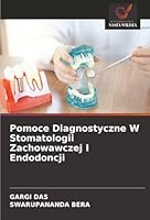 Pomoce Diagnostyczne W Stomatologii Zachowawczej I Endodoncji (Polish Edition) 6208985641 Book Cover