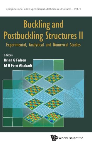 Buckling and Postbuckling Structures II: Experimental Analytical and Numerical Studies - 2