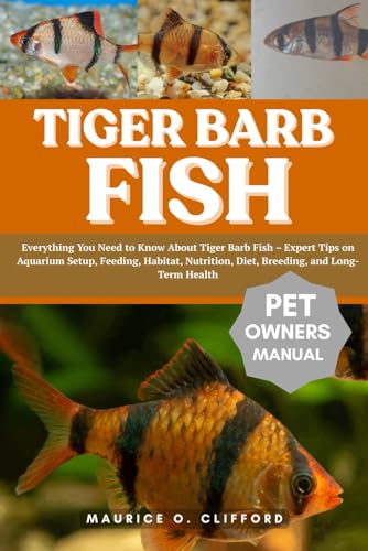 TIGER BARB FISH: Everything You Need to Know About Tiger Barb Fish &ndash; Expert Tips on Aquarium...