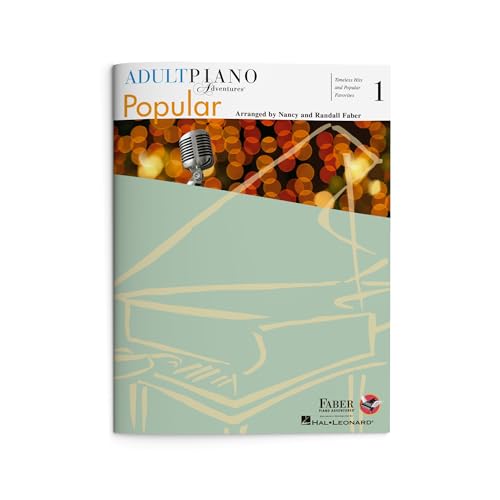 Adult Piano Adventures: Popular - Book 1 | Easy Piano Sheet Music with Timeless Hits and Favorites for Beginners | Popular Piano Songbook for Adults | Faber Piano Book with Classic Songs