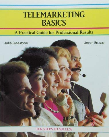 Telemarketing Basics: A Practical Guide for Professional Results ...