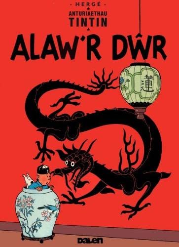 Cyfres Anturiaethau Tintin: Alaw'r Dwr (Welsh Edition)