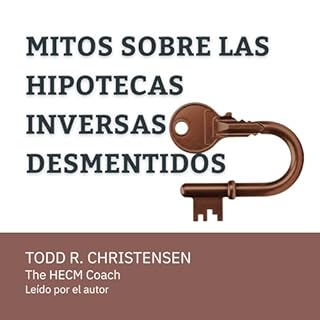 Mitos sobre las hipotecas inversas desmentidos Audiolibro Por Todd Christensen arte de portada