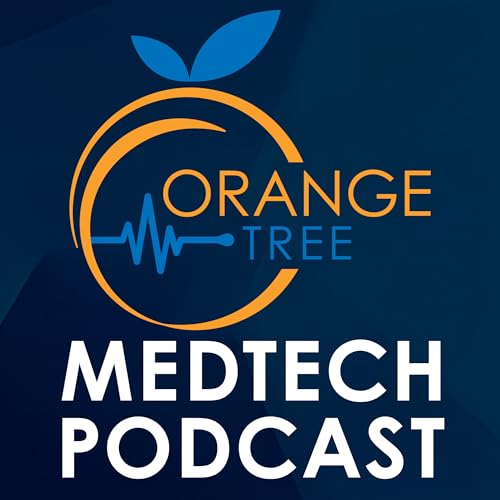 Page de couverture de The Orange Tree MedTech Podcast