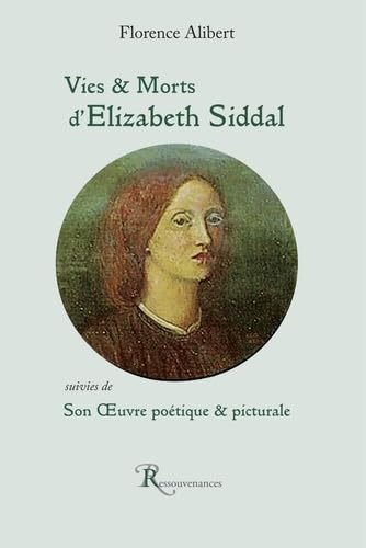 Elizabeth Siddal livre biographie historique d'une peintre victorienne